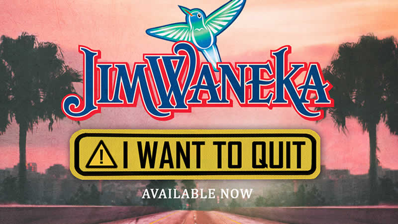 Jim Waneka- I Want to Quit